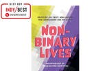 non-binary-lives-indybest-best-lgbtq-books.jpg