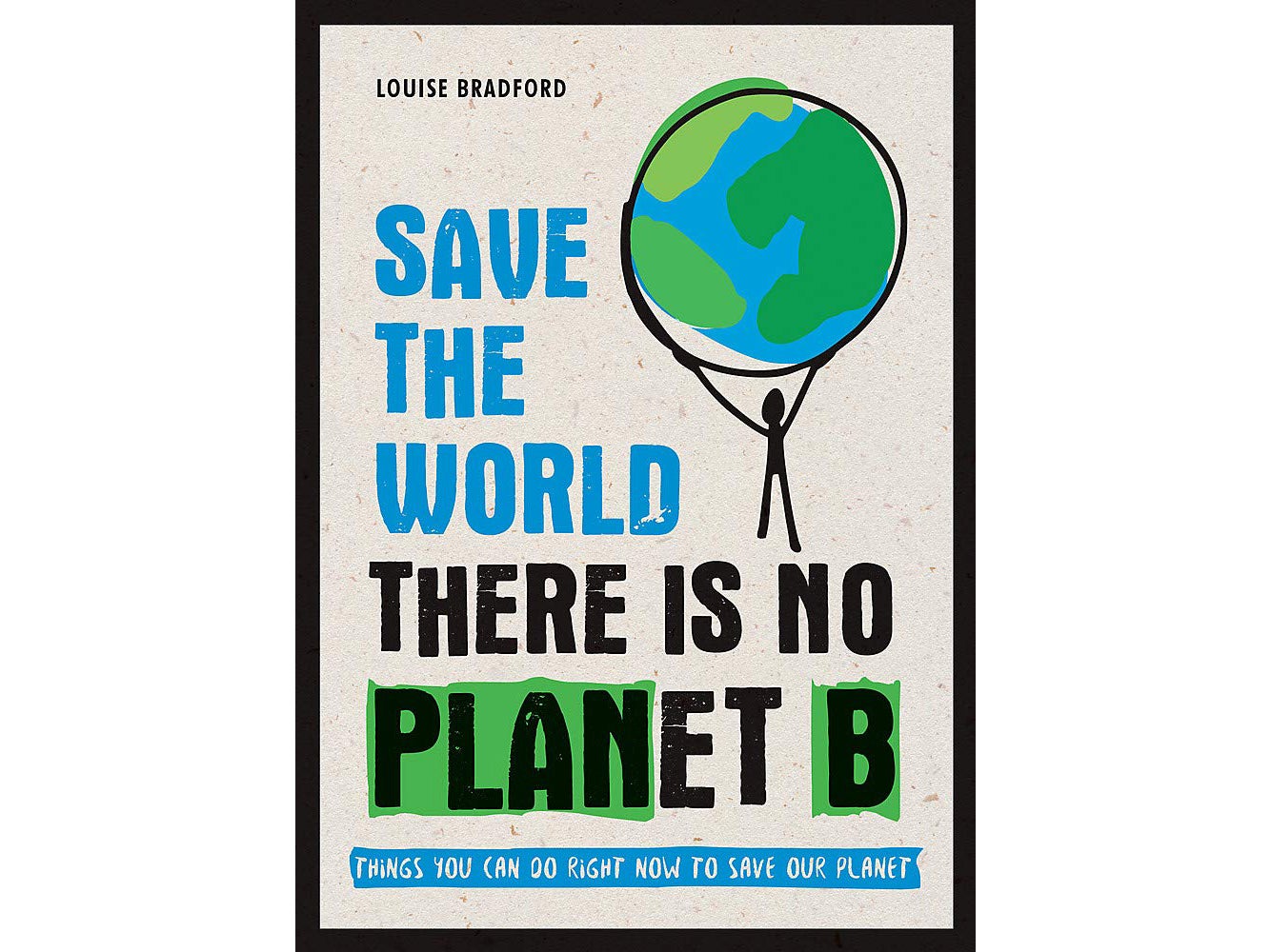 SavetheworldthereisnoplanetB.jpg