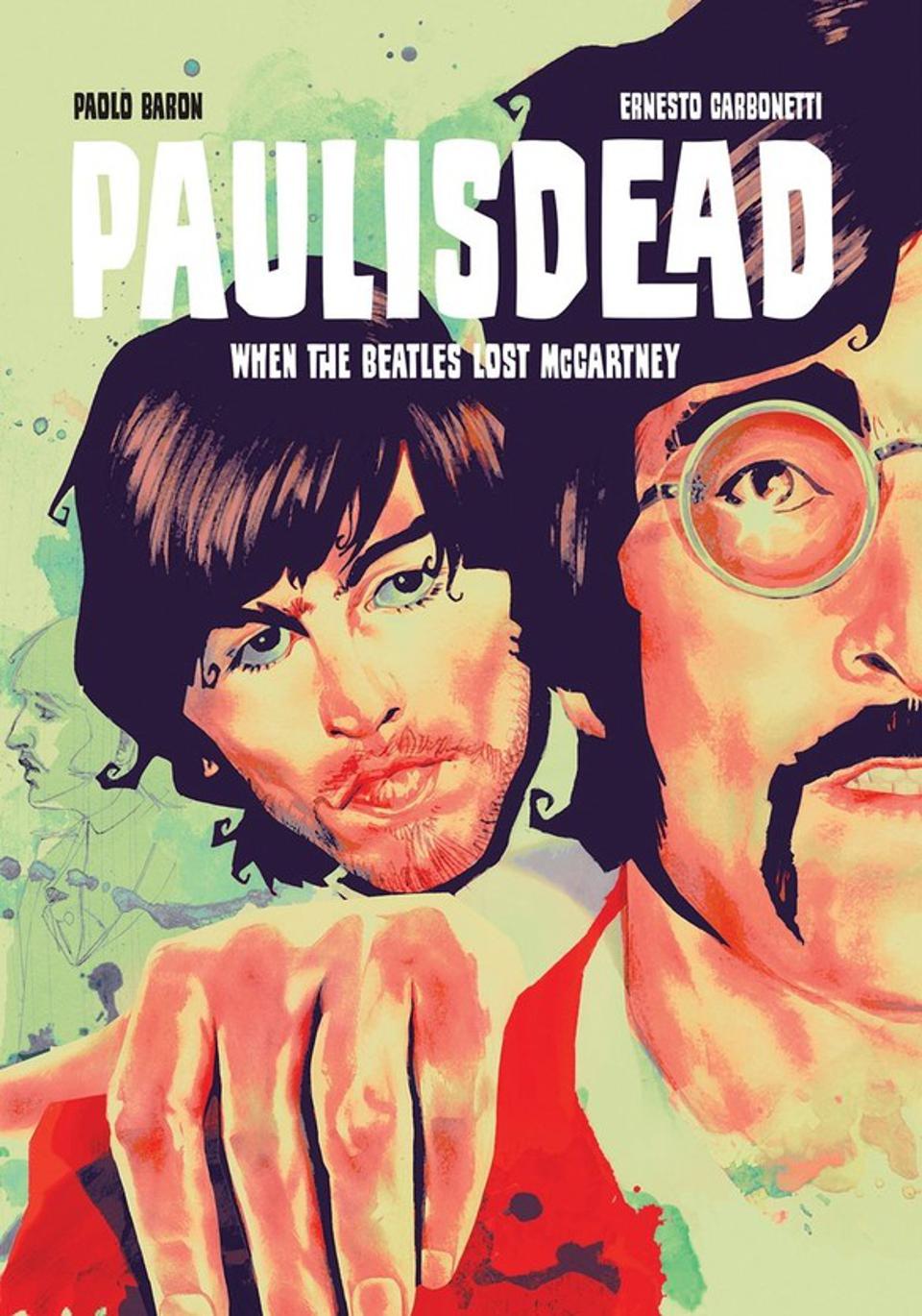 In 2020 Image Comics released the ‘Paul is Dead’ comic, based on the decades old conspiracy theory