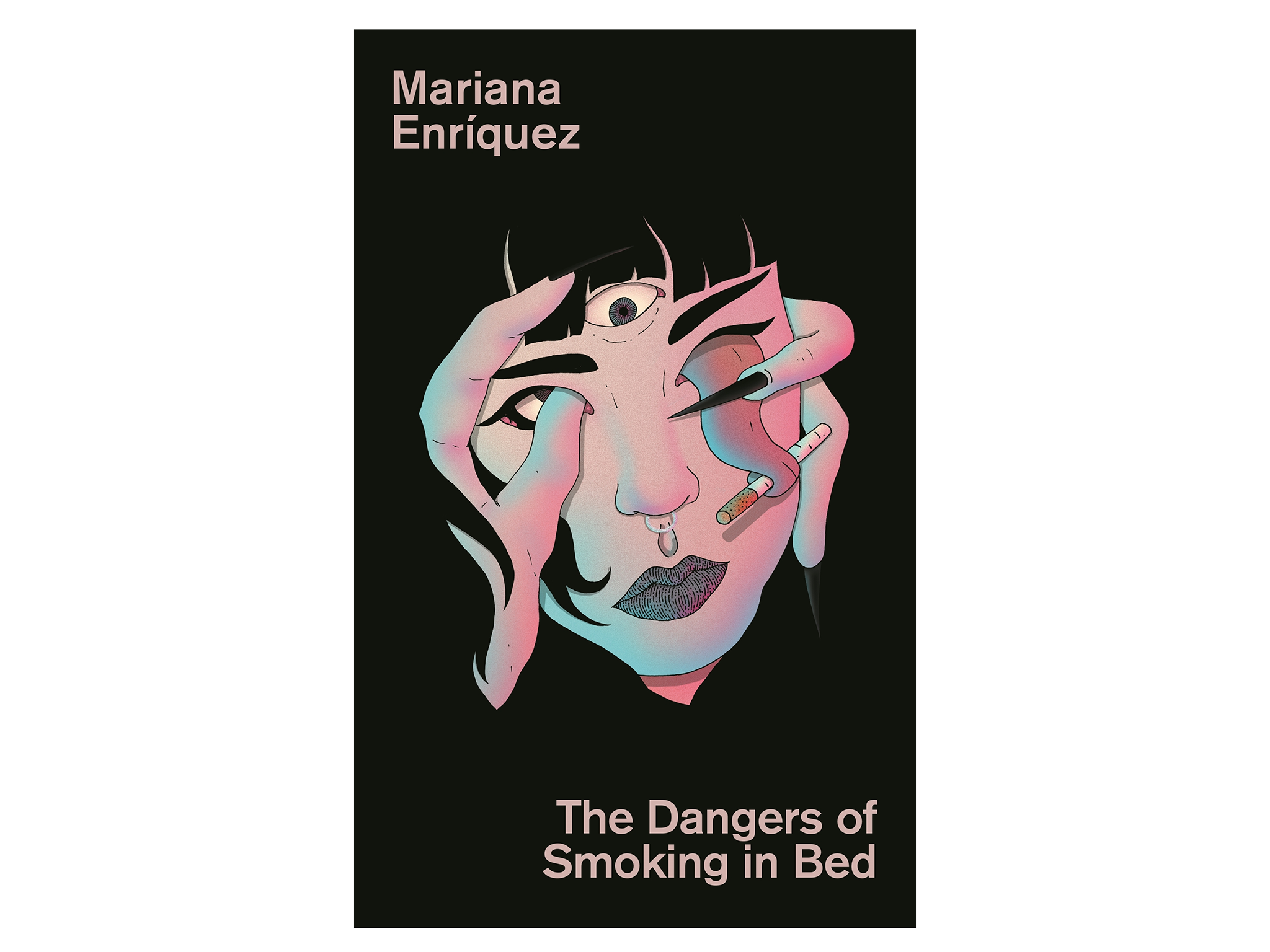 Mariana Enríquez - The Dangers of Smoking in Bed Book Jacket- indybest-international-booker-prize-shortlist.png