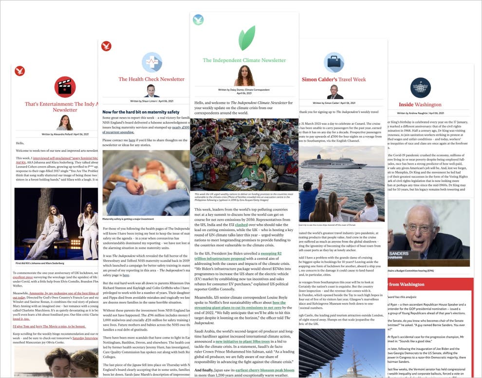 The Independent has a wide range of free newsletters that arrive in your inbox delivering you the latest news on your choice of topic