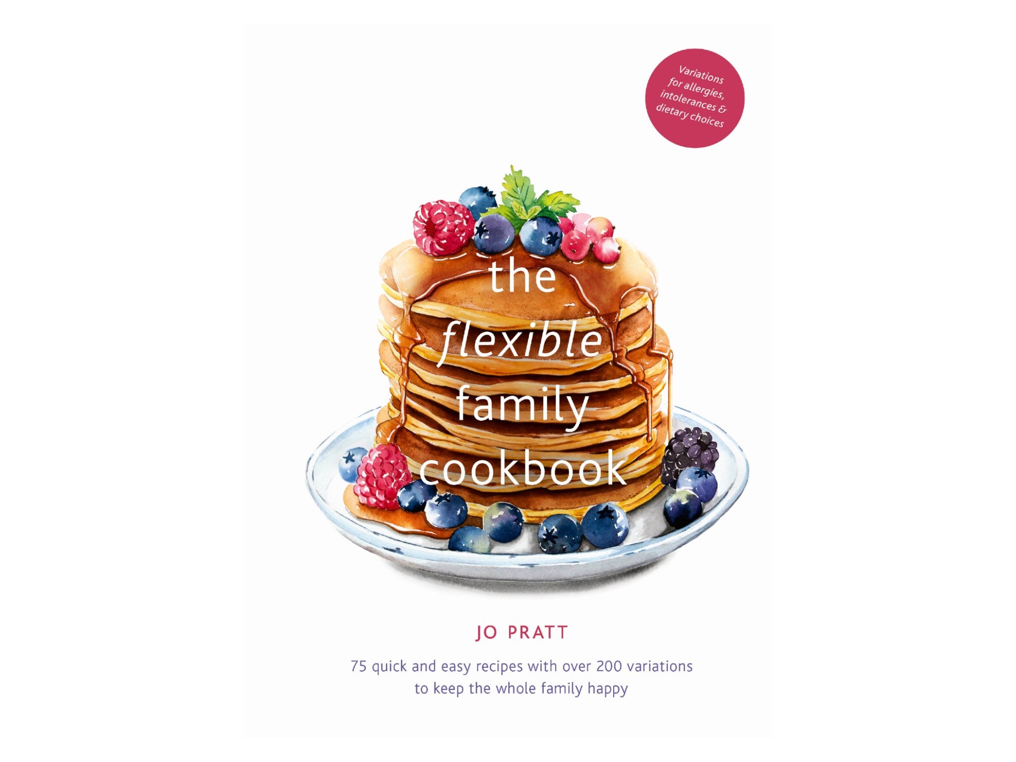 ‘The Flexible Family Cookbook’ by Jo Pratt indybest