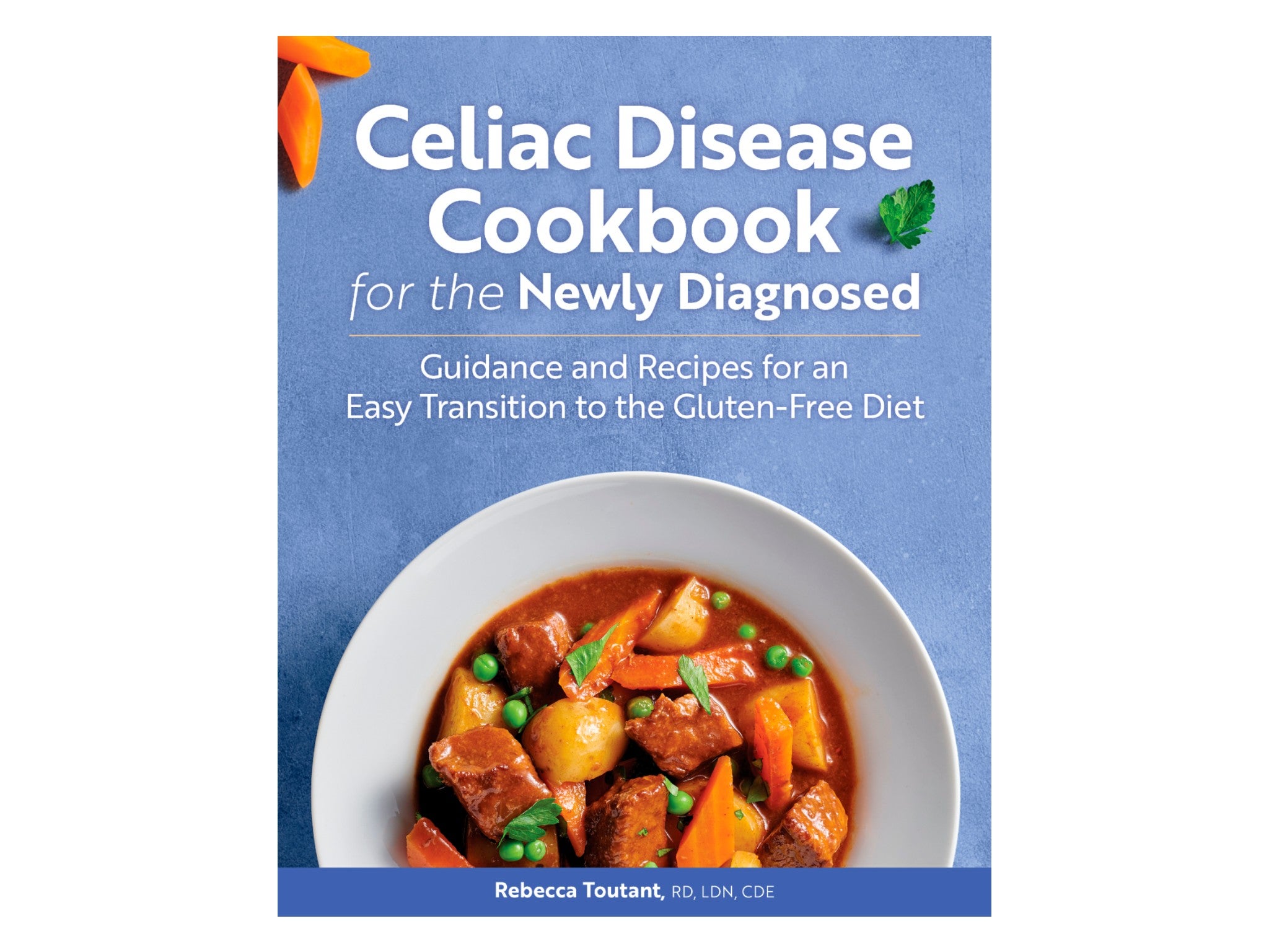 ‘Celiac Disease Cookbook for the Newly Diagnosed’  indybest