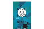 David Diop - At Night All Blood Is Black Book Jacket.jpeg