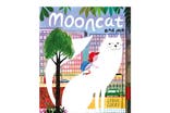 Mooncat and Me by Lydia Corry, published by Two Hoots Best illustrations indybest