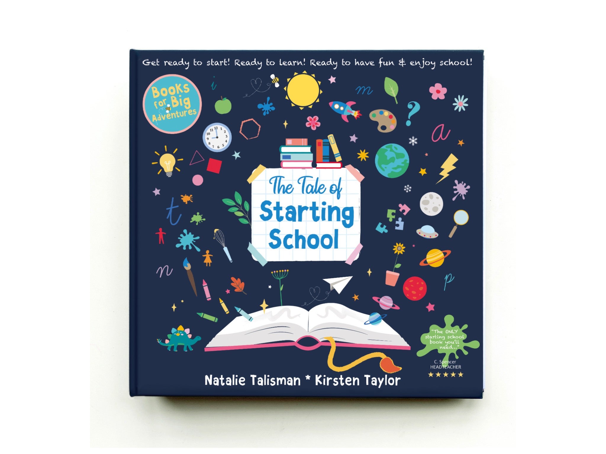 The Tale of Starting School by Natalie Talisman and Kirsten Taylor, published by Tales of Me indybest