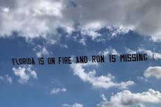 ‘Florida is on fire and Ron is missing’: DeSantis trolled by plane with banner accusing him of being AWOL