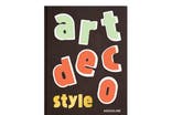 ‘Art Deco Style’ by Jared Goss, published by Assouline indybest.jpg