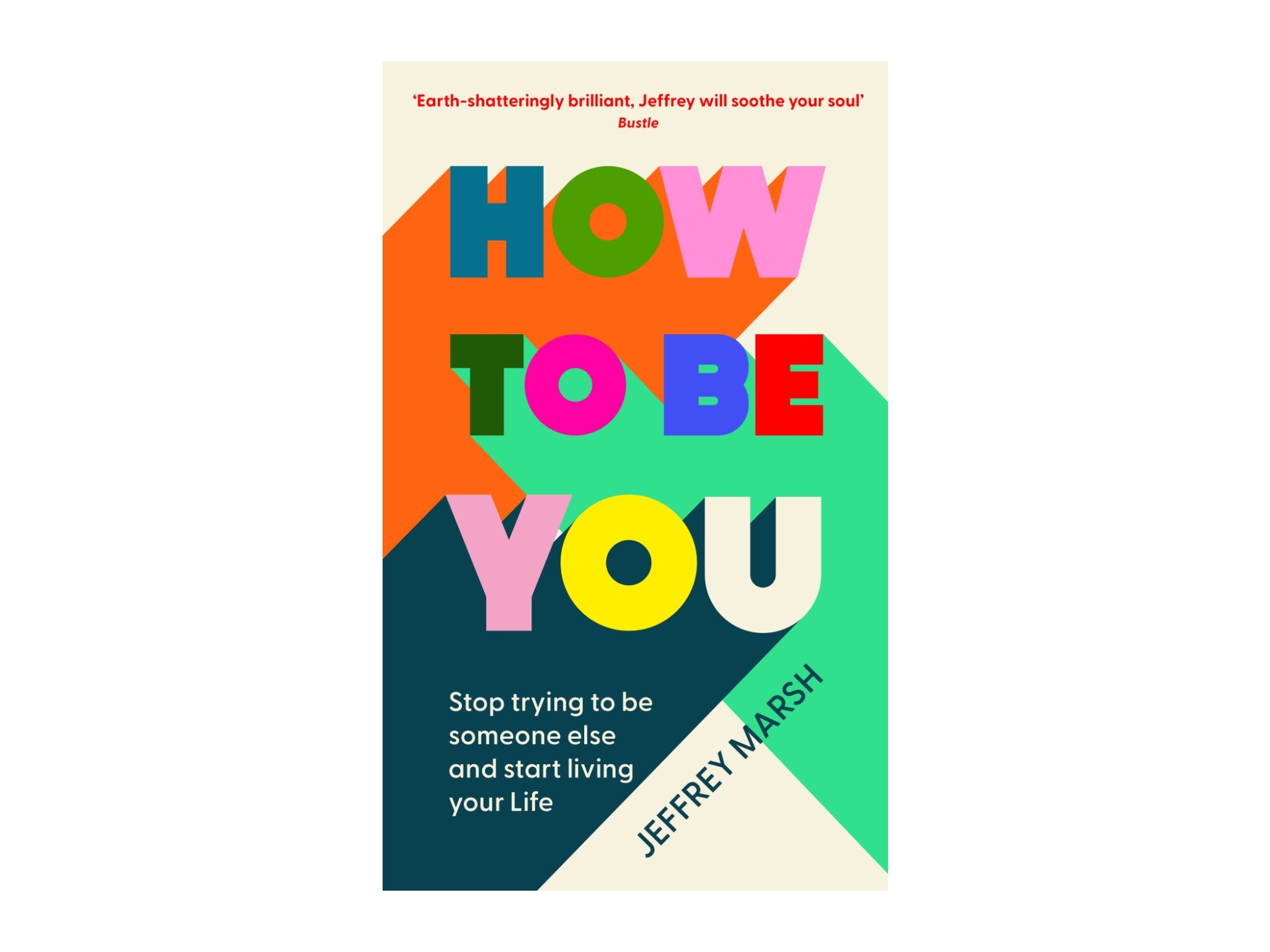 ‘How to Be You’ by Jeffrey Marsh indybest