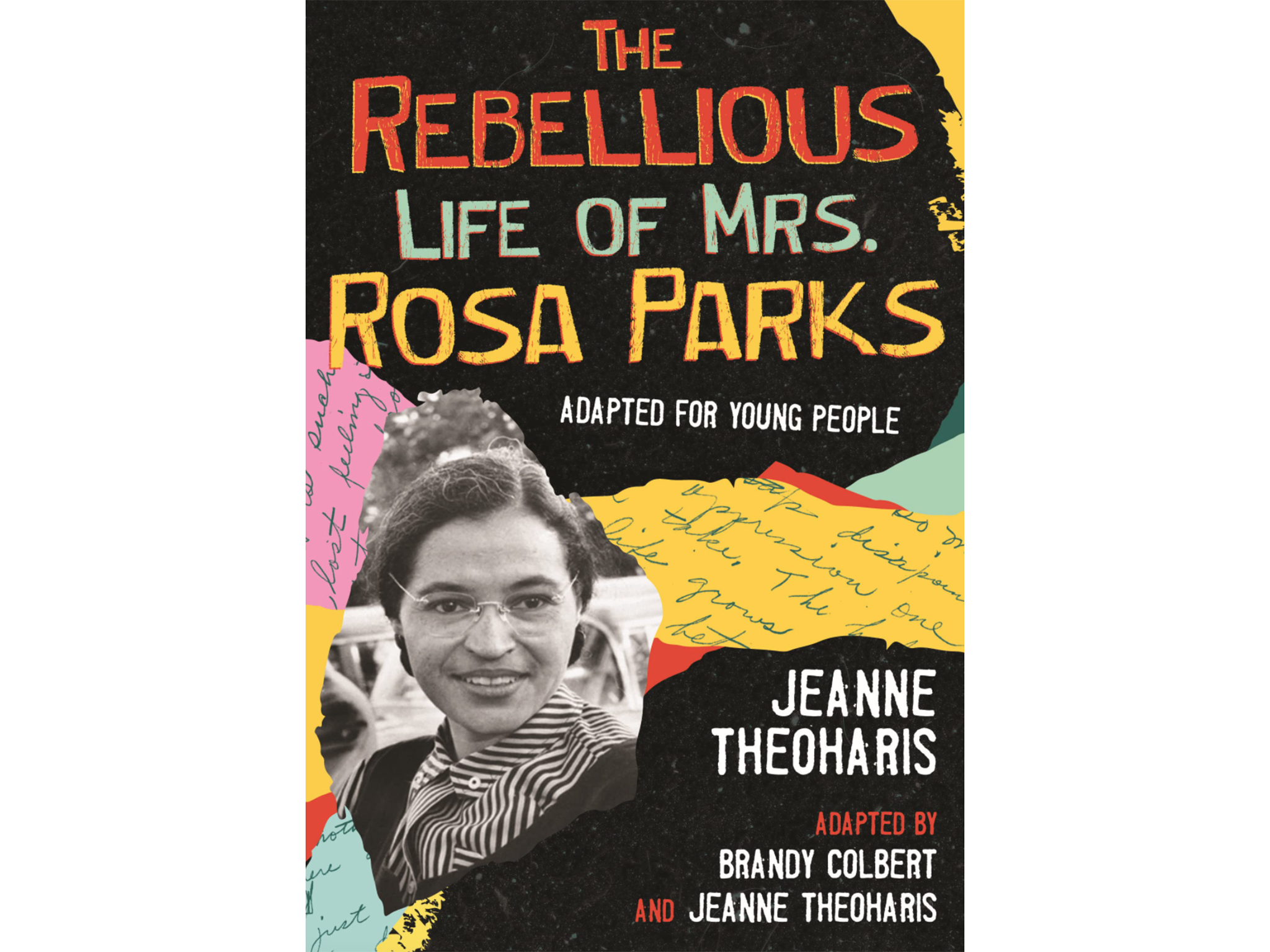 The Rebellious Life of Mrs. Rosa Parks