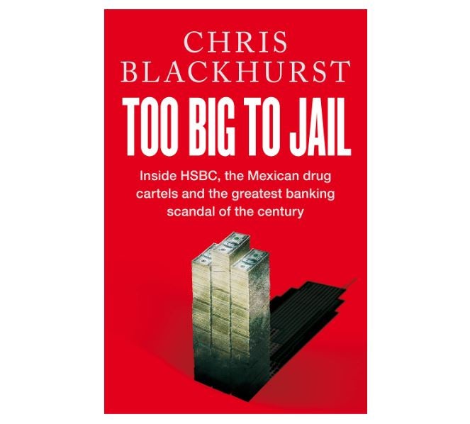 Too Big to Jail is Chris Blackhurst’s first book