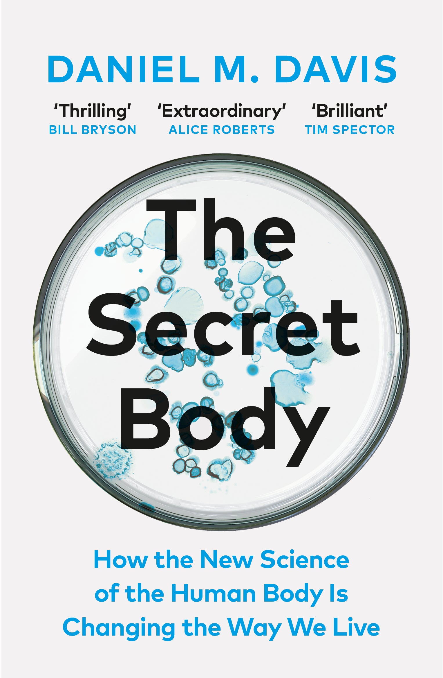 ‘The Secret Body: How the New Science of the Human Body Is Changing the Way We Live’