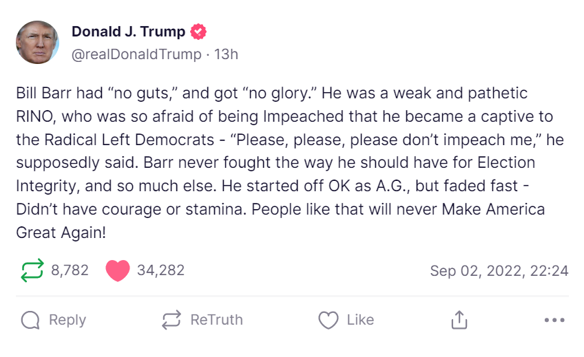 Donald Trump labels his former attorney general Bill Barr as having ‘no guts’ and ‘no glory’ after his former ally went on Fox News to dismiss the ex-president’s defense of having classified documents in his Florida estate