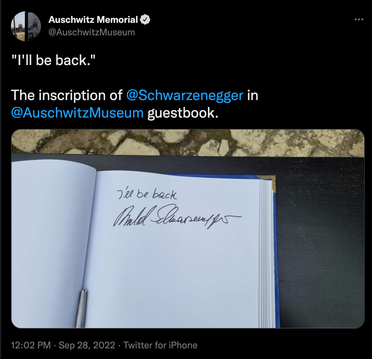 Arnold Schwarzenegger wrote ‘I’ll be back’ in the Auschwitz guestbook