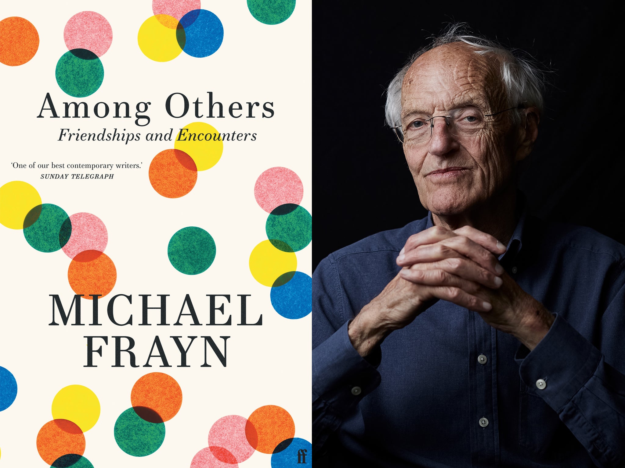 In ‘Among Others: Friendships and Encounters’, Michael Frayn delivers a poignant memoir about his lifetime’s friendships