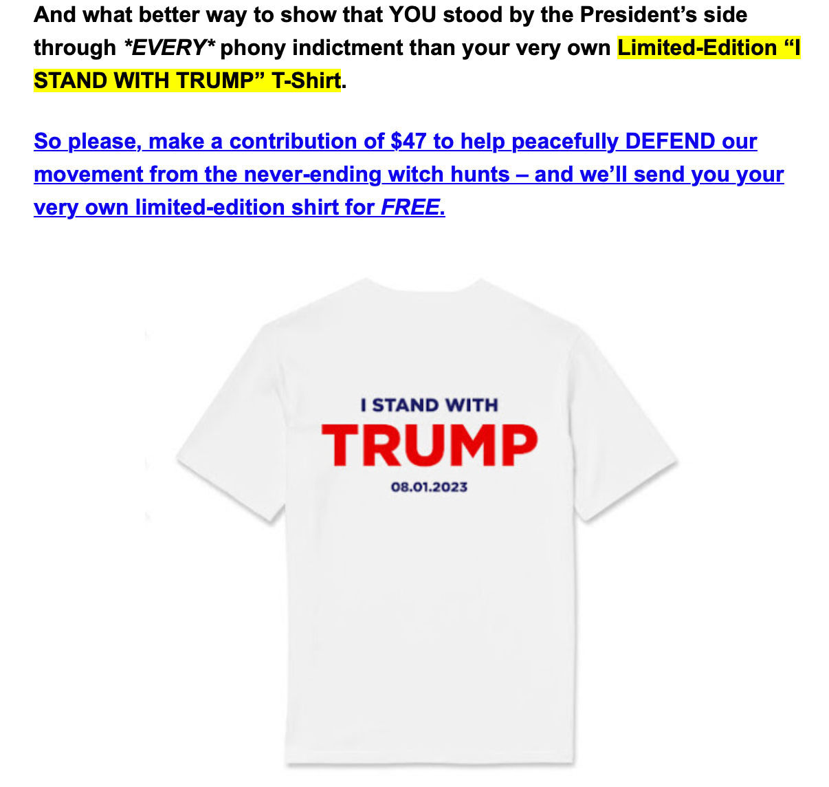 Donald Trump’s campaign is advertising a commemorative indictment T-shirt after he was criminally charged for his attempts to overturn the results of the 2020 election.