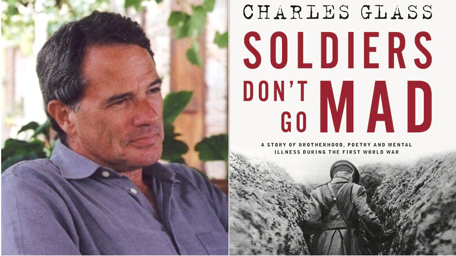 Author Charles Glass and the front cover of his book ‘Soldiers Don’t Go Mad’