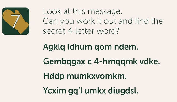 Look at this message. Can you work it out and find the secret 4-letter word?