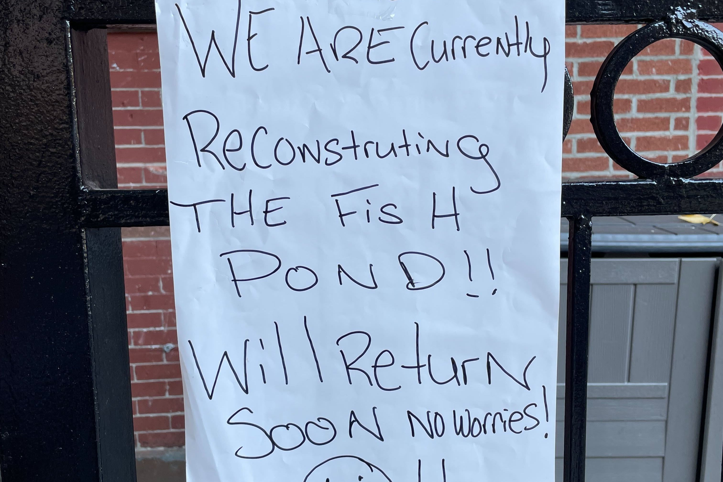 A sign near to the aquarium promises its return, despite the concern of PETA