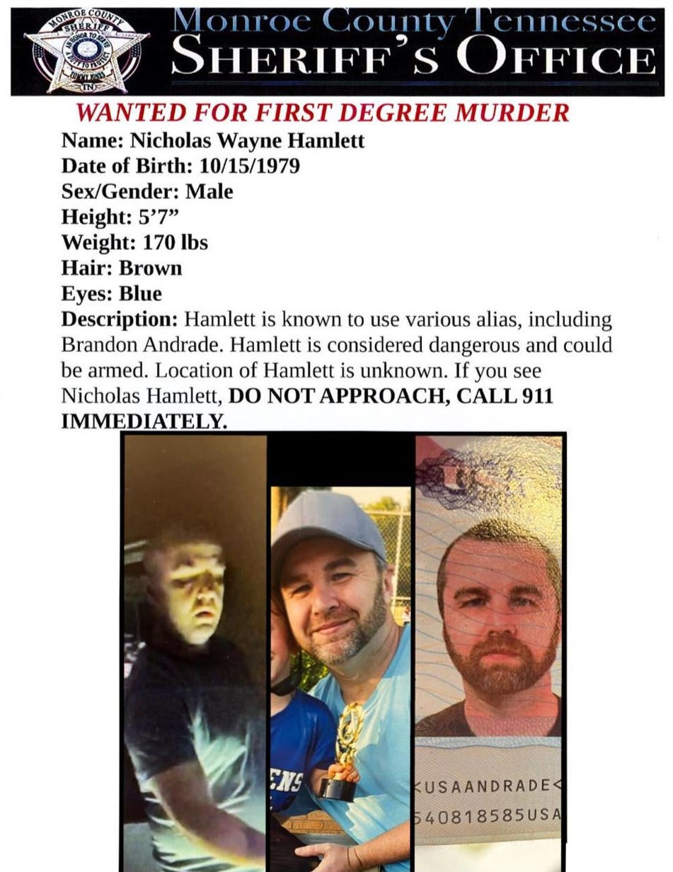 Hamlett is wanted for first-degree murder in Tennessee and is considered to be armed and dangerous