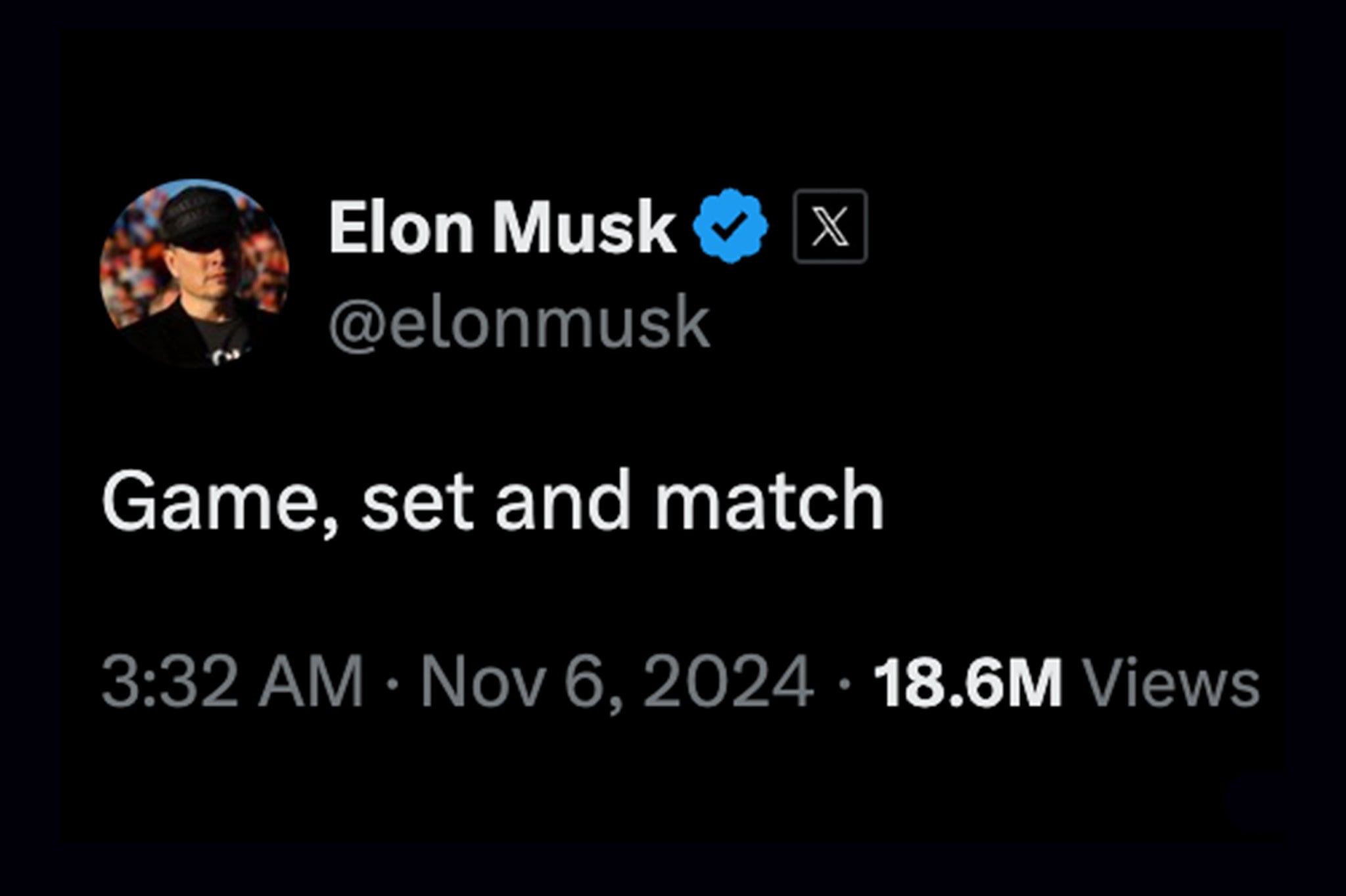 Elon Musk tweets ‘Game, set and match,’on X on Tuesday evening, as he joined the former president’s election night watch party in Florida