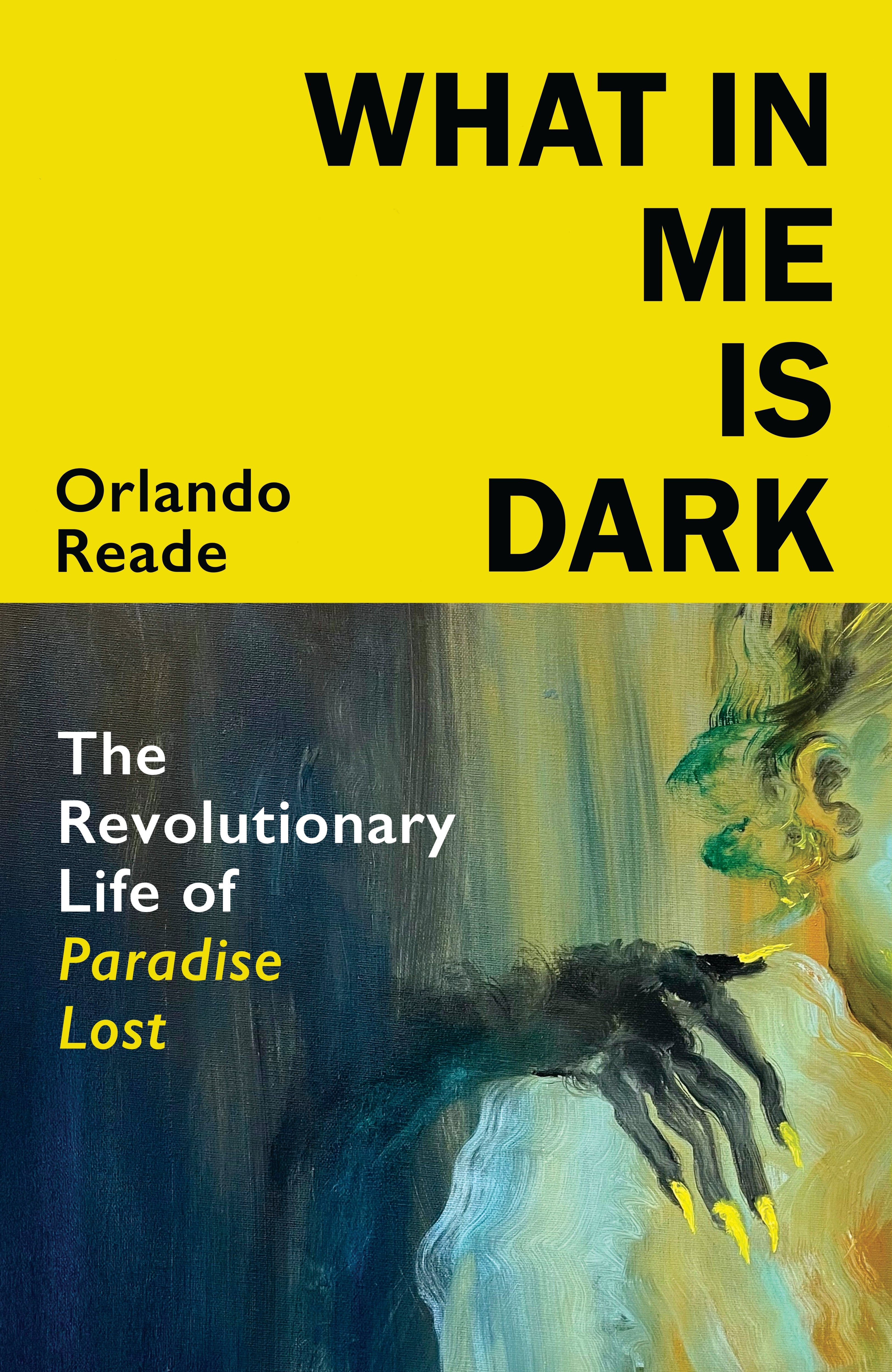 Radical work: Orlando Reade explores the fascinating legacy of ‘Paradise Lost’