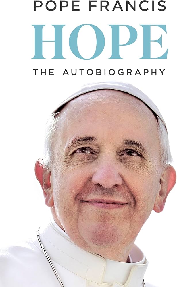 The Pope’s memoir, ‘Hope: The Autobiography’, was published in January