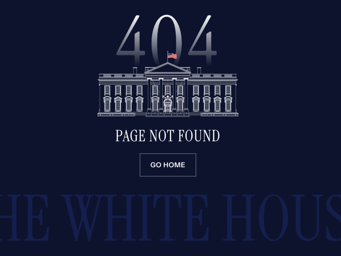 An ‘Error 404’ message show on the White House website on Tuesday January 21 2025, shortly after Donald Trump assumed office