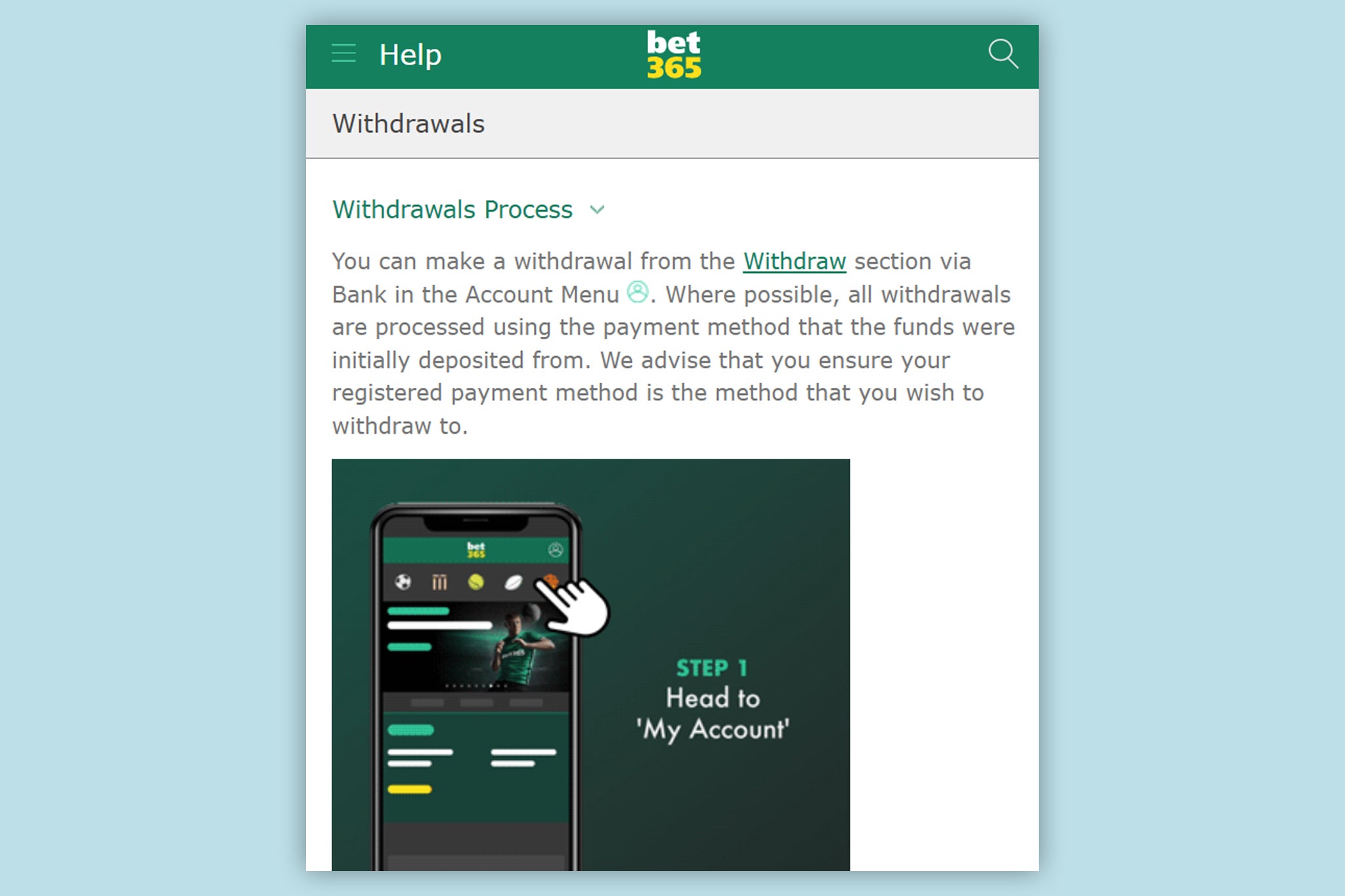 Bet365 have a comprehensive FAQ section for withdrawals