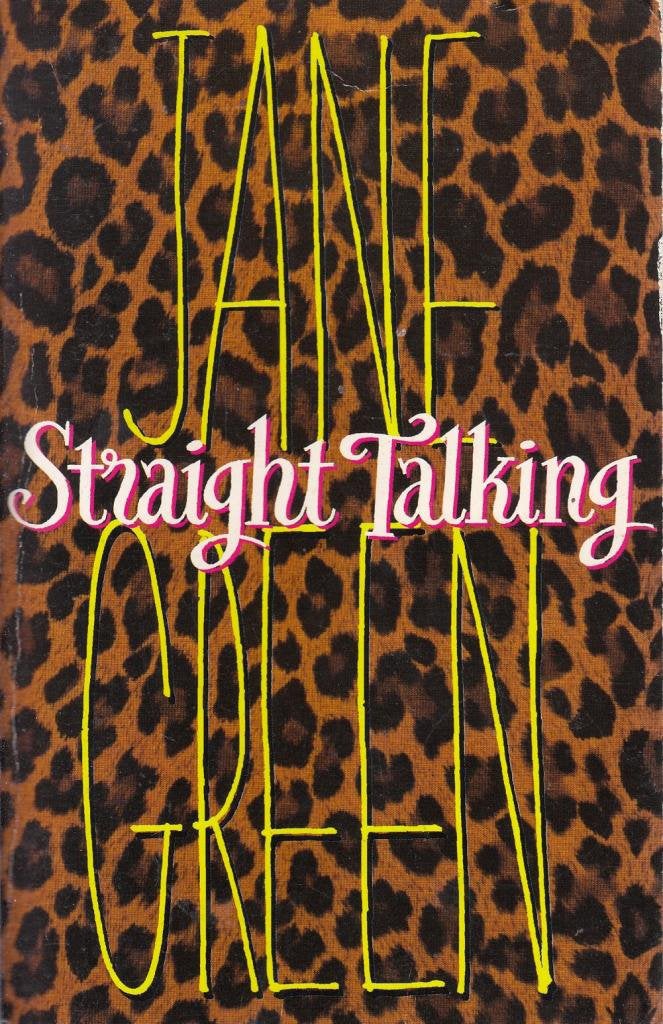 Jane Green’s first best-selling novel Straight Talking, which got her dubbed the ‘queen of chick-lit’