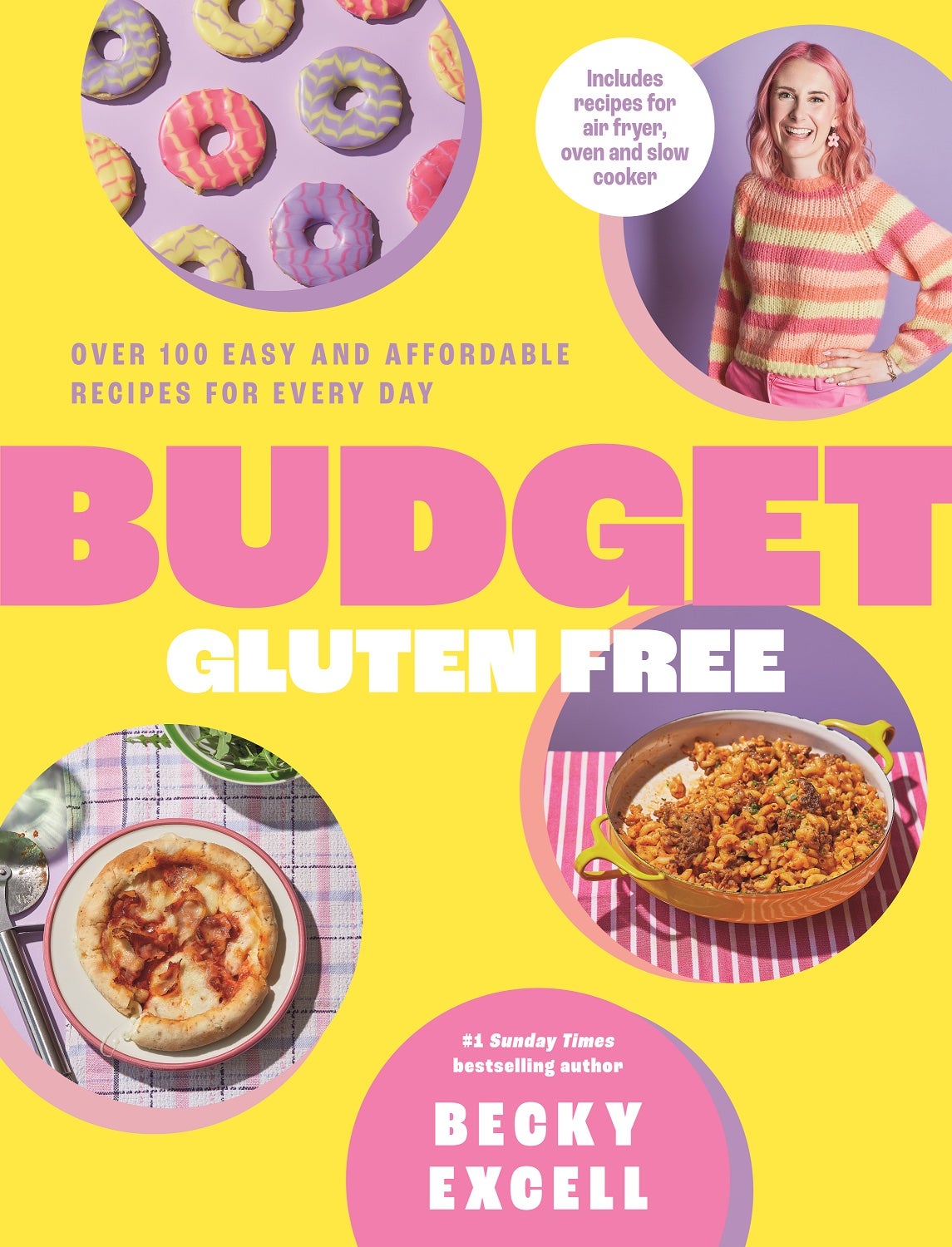 Budget gluten-free? Becky Excell says it’s possible – and no, you won’t be stuck eating sad cardboard bread