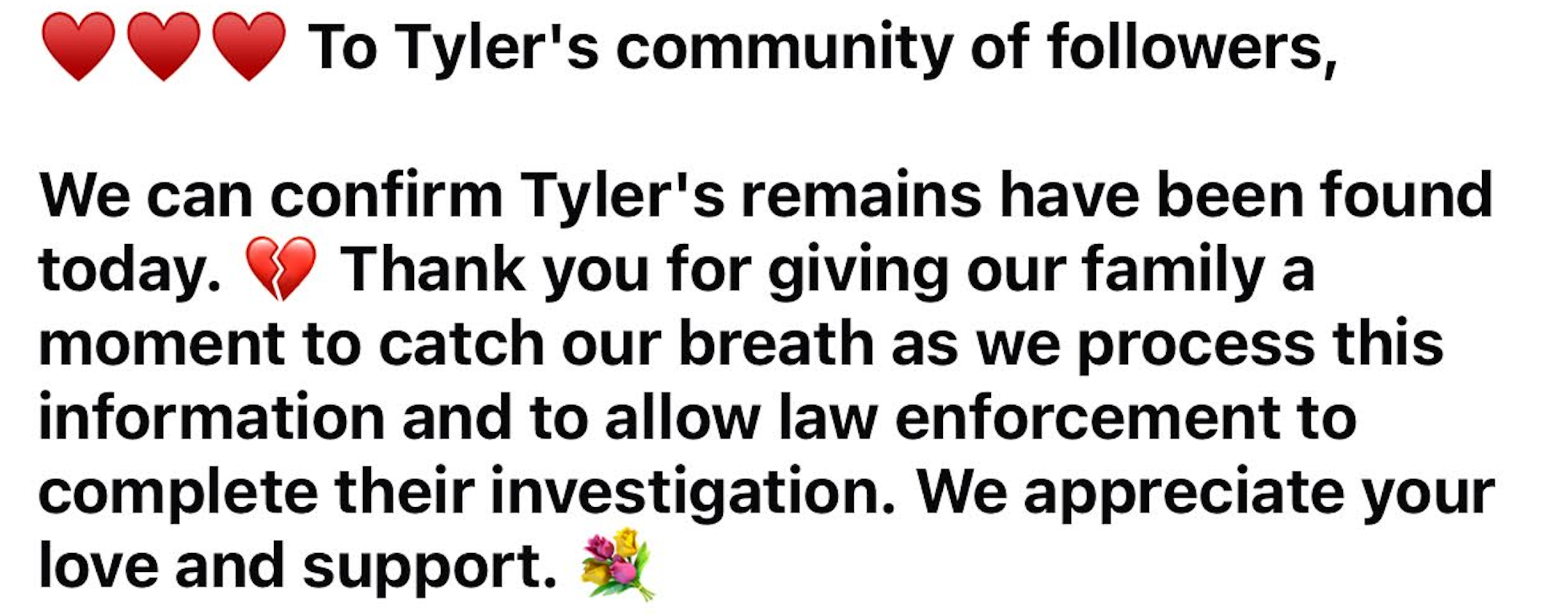 Tyler Goodrich’s family, who had been maintaining a Facebook group, posted the heartbreaking update on Saturday, confirming that the body found was him
