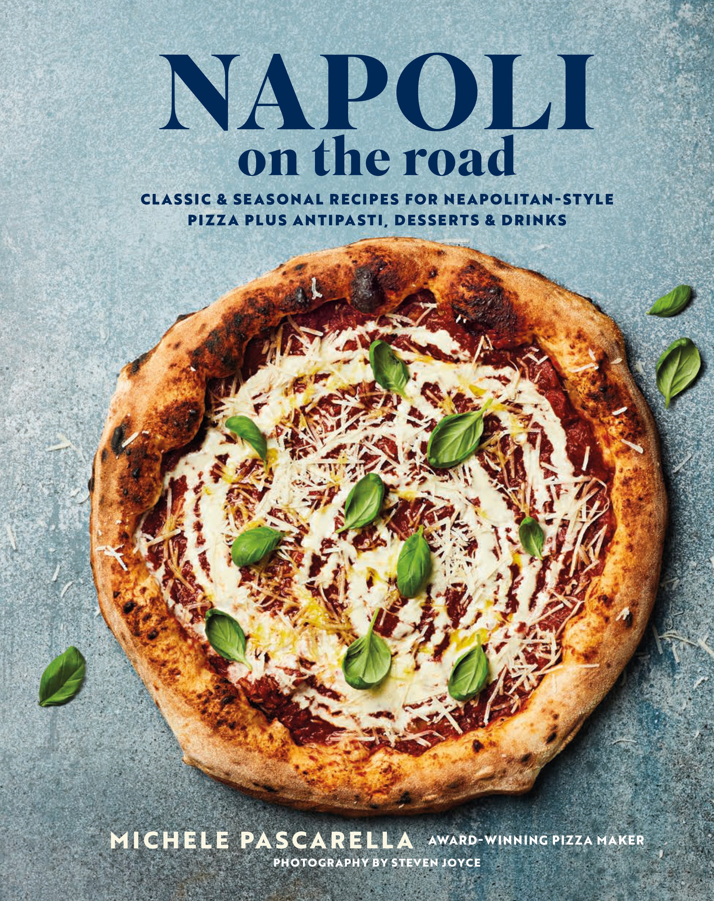 ‘Napoli on the Road’ – part cookbook, part manifesto for why pizza should never be a gimmick