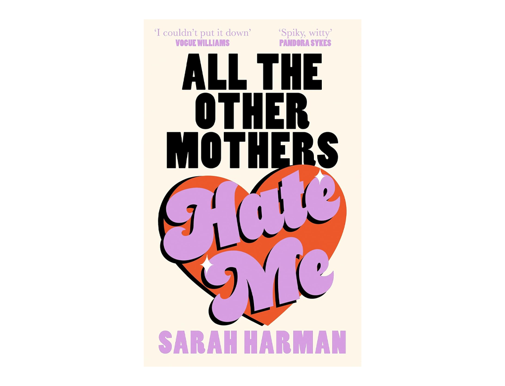 all the other mother's hate me 