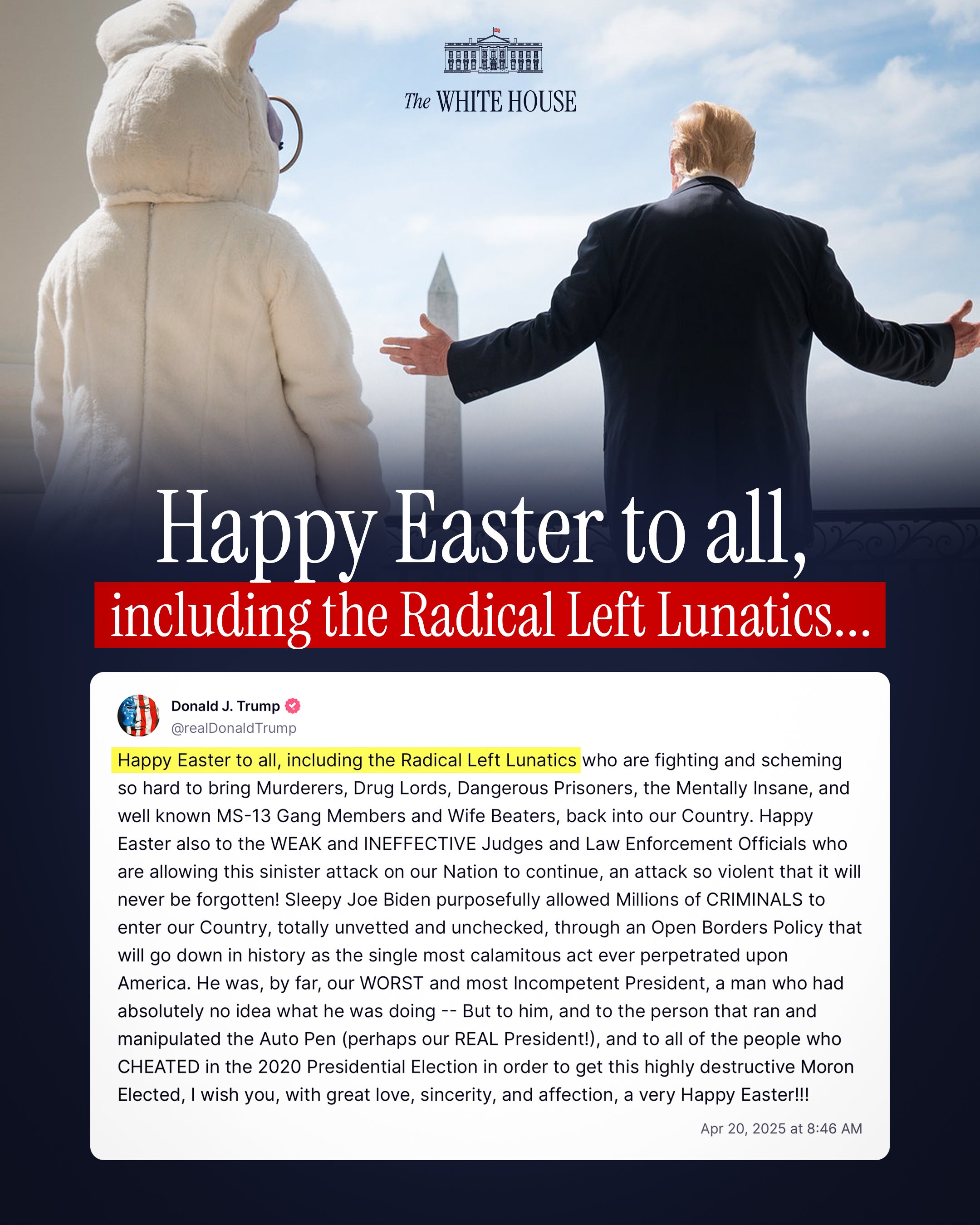 Trump’s Easter message was amplified by the official White House account on X. The president wished ‘radical left lunatics’ a happy Easter.