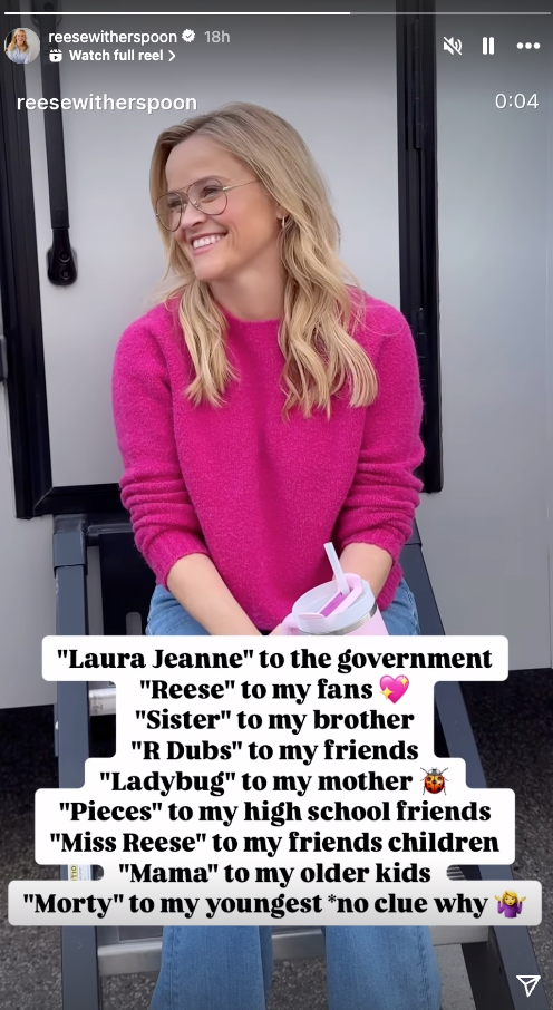 Reese Witherspoon lists the various names people call her and reveals the nickname her youngest son has for her is ‘Morty’