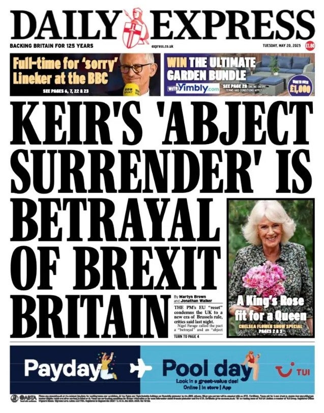 The Daily Express led with a similar headline to the Mail, citing a quote that Sir Keir’s agreement is an ‘abject surrender’ and condemning it as a ‘betrayal of Brexit Britain’