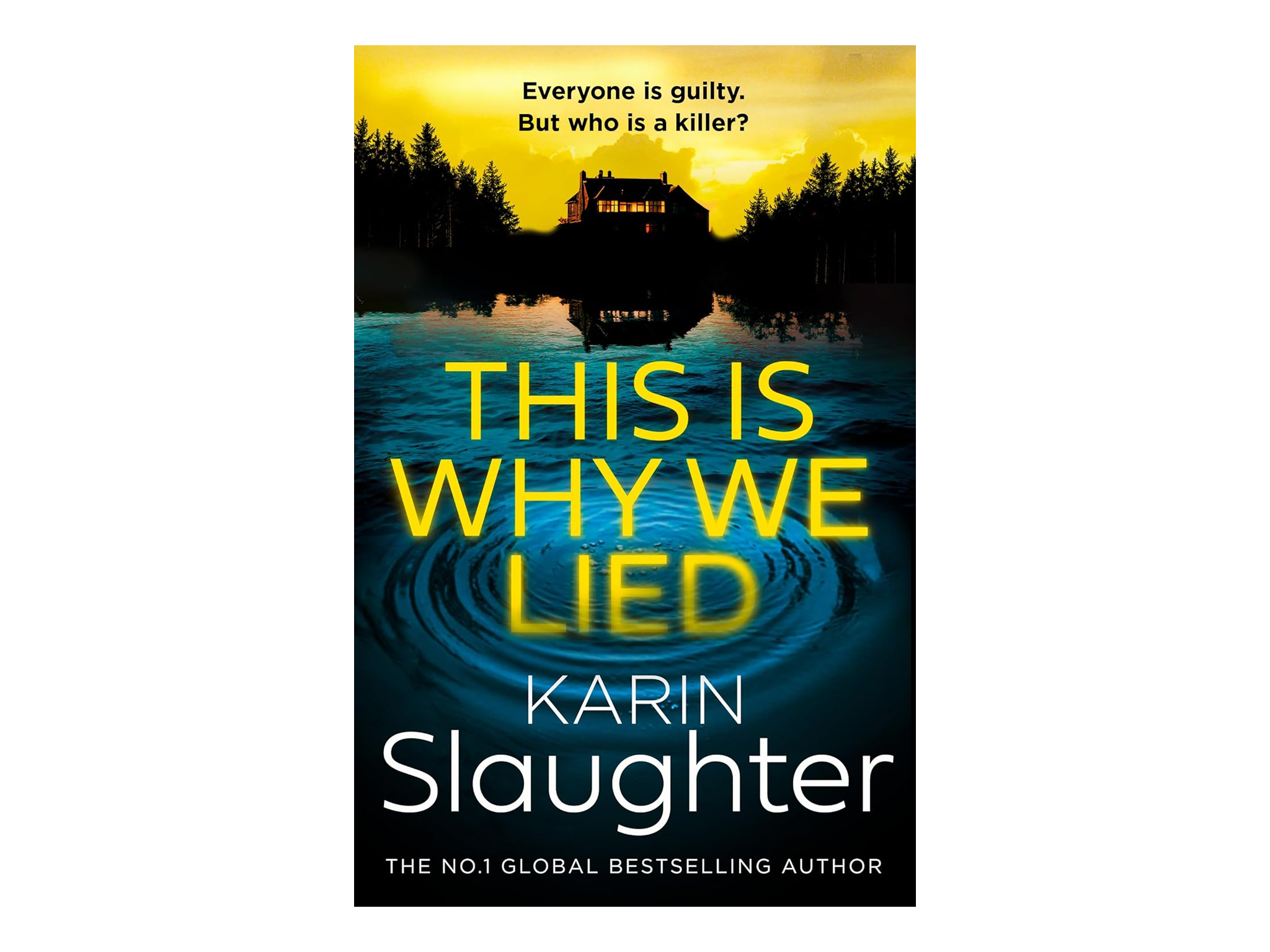 Best thriller books Indybest review ‘This is Why We Lied’ by Karin Slaughter, published by HarperCollins 