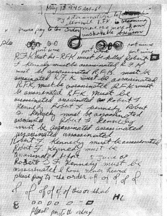 The note reads in part: ‘R.F.K. must die, RFK must be killed, Robert F. Kennedy must be assassinated’