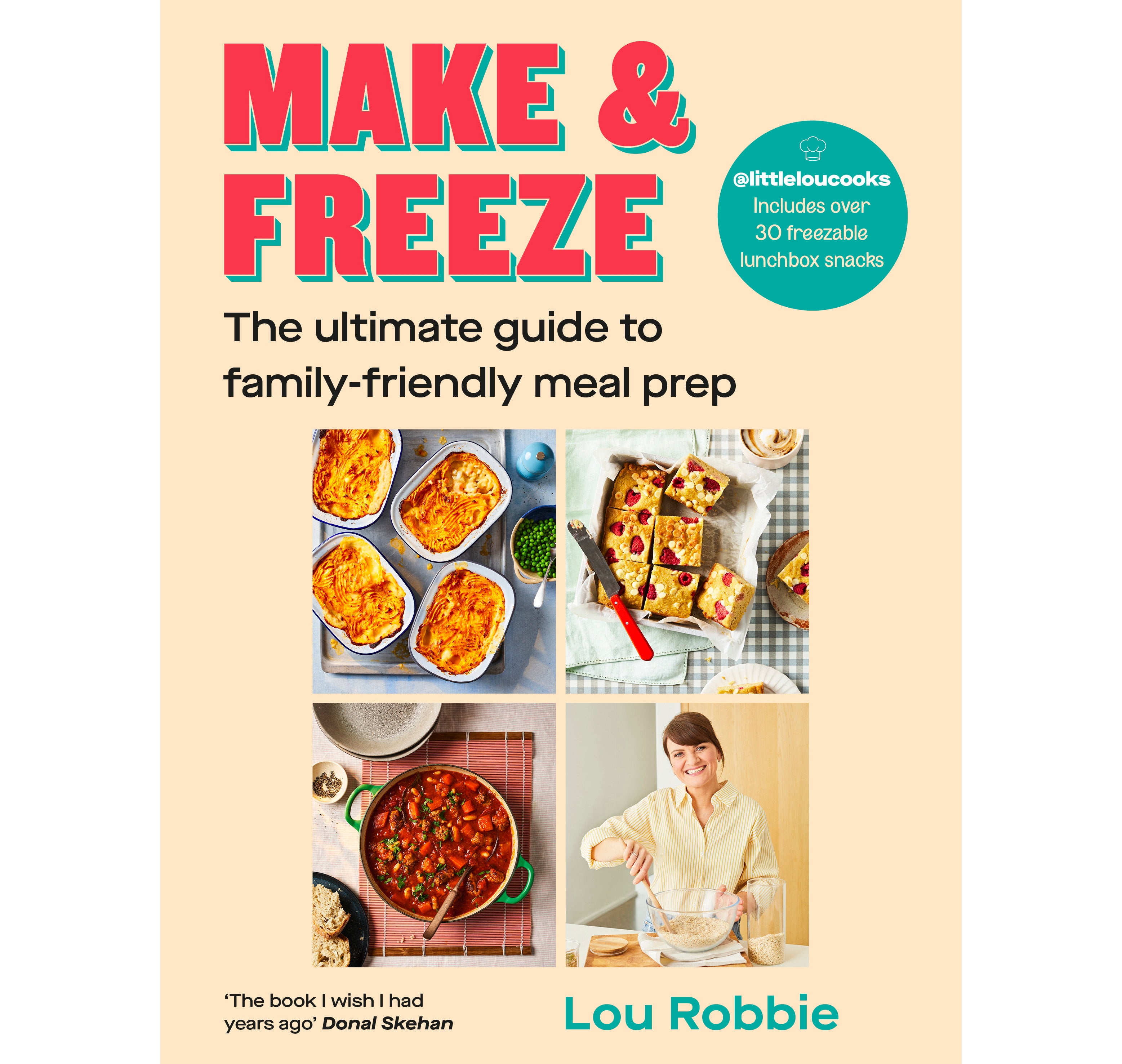 Lou Robbie’s debut cookbook, ‘Make & Freeze’, is packed with family-friendly recipes designed for batch cooking and freezing