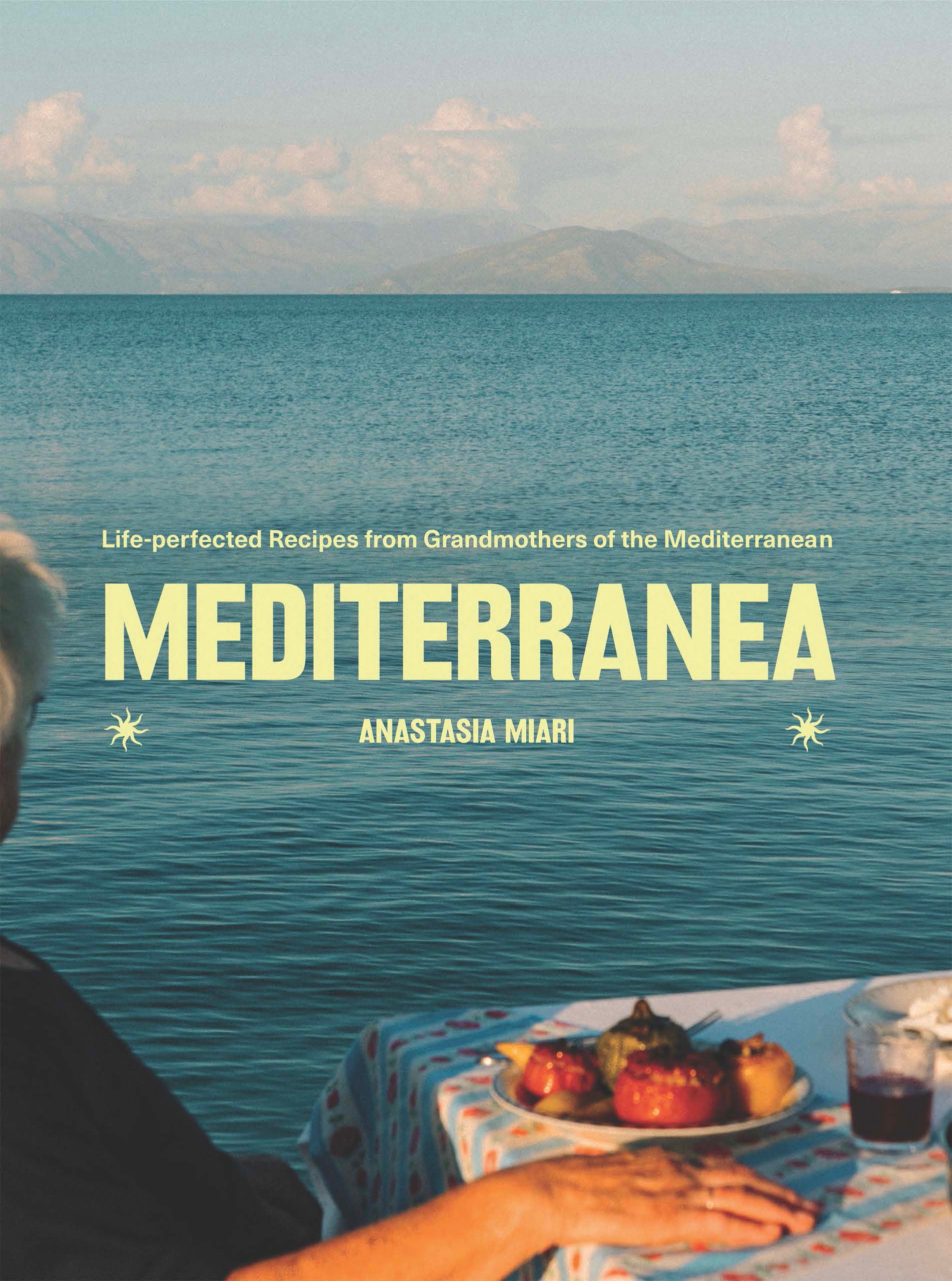 More than a cookbook: ‘Mediterranea’ is a love letter to matriarchs, memory and Mediterranean ways of living
