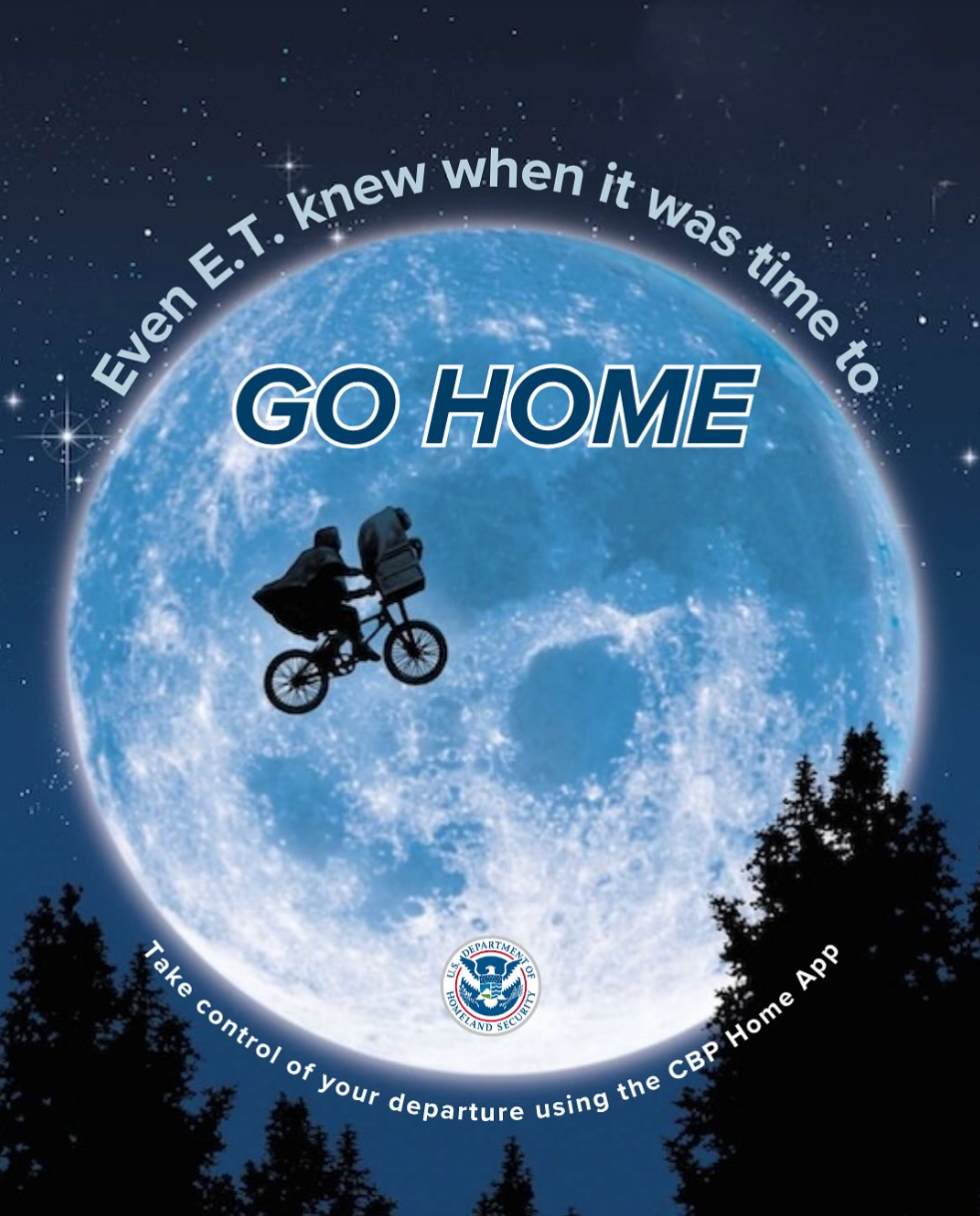 DHS posted a photo of 'E.T. the Extra-Terrestrial' with the words 'Go Home' on it to promote its immigration policies