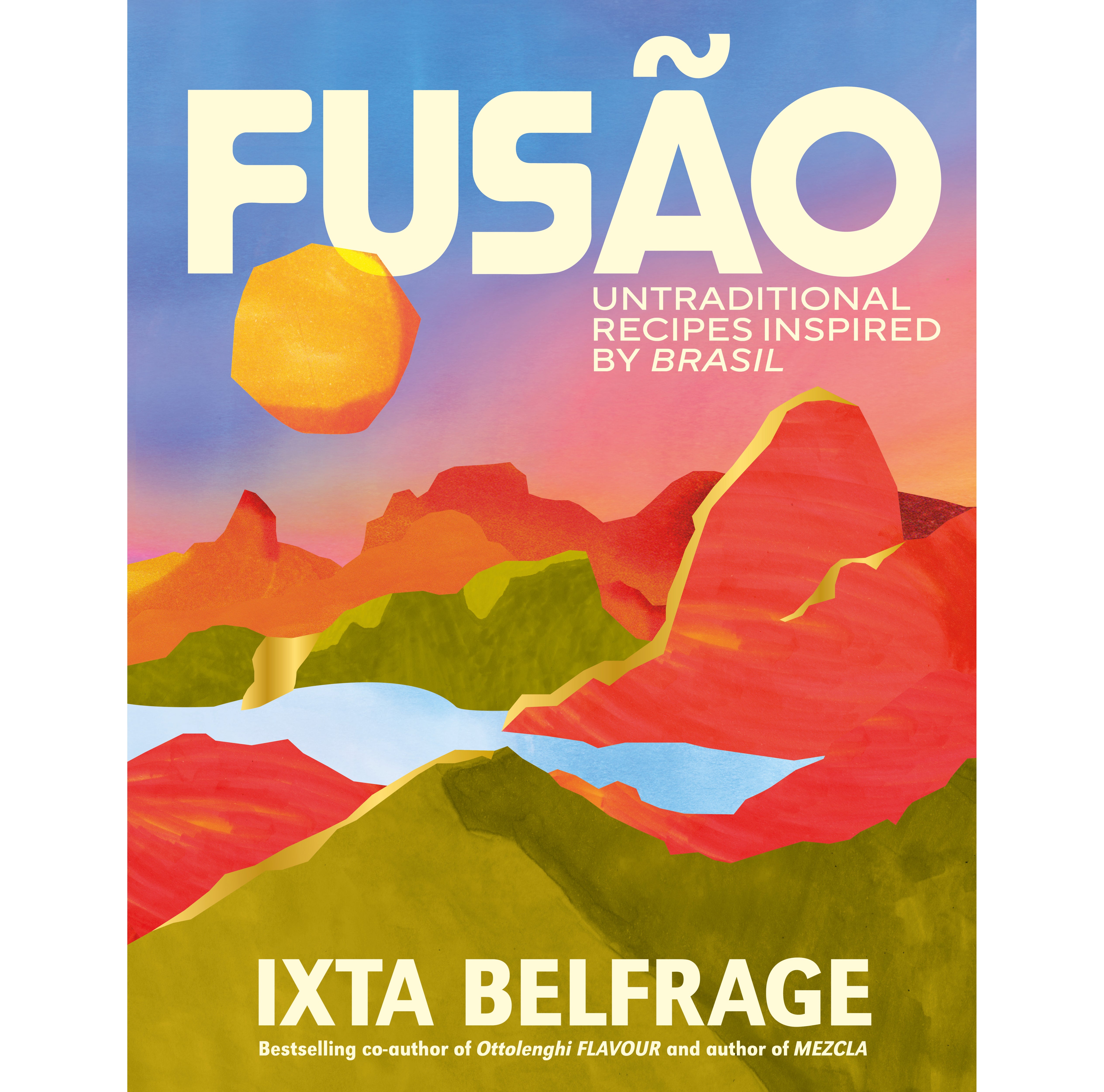 ‘Fusão’ celebrates Brazil’s rich food culture with bold, creative recipes for the modern home cook