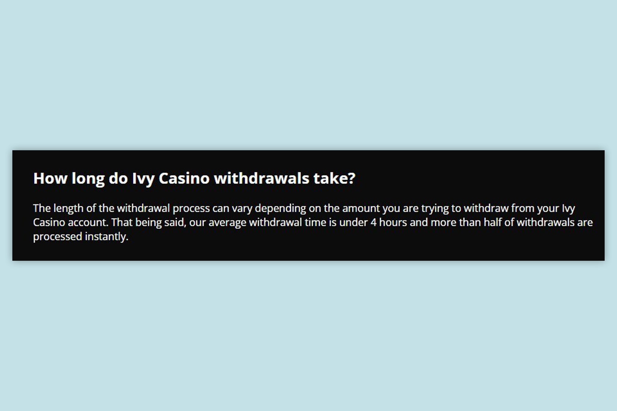 Ivy Casino claims it will process most withdrawals within four hours
