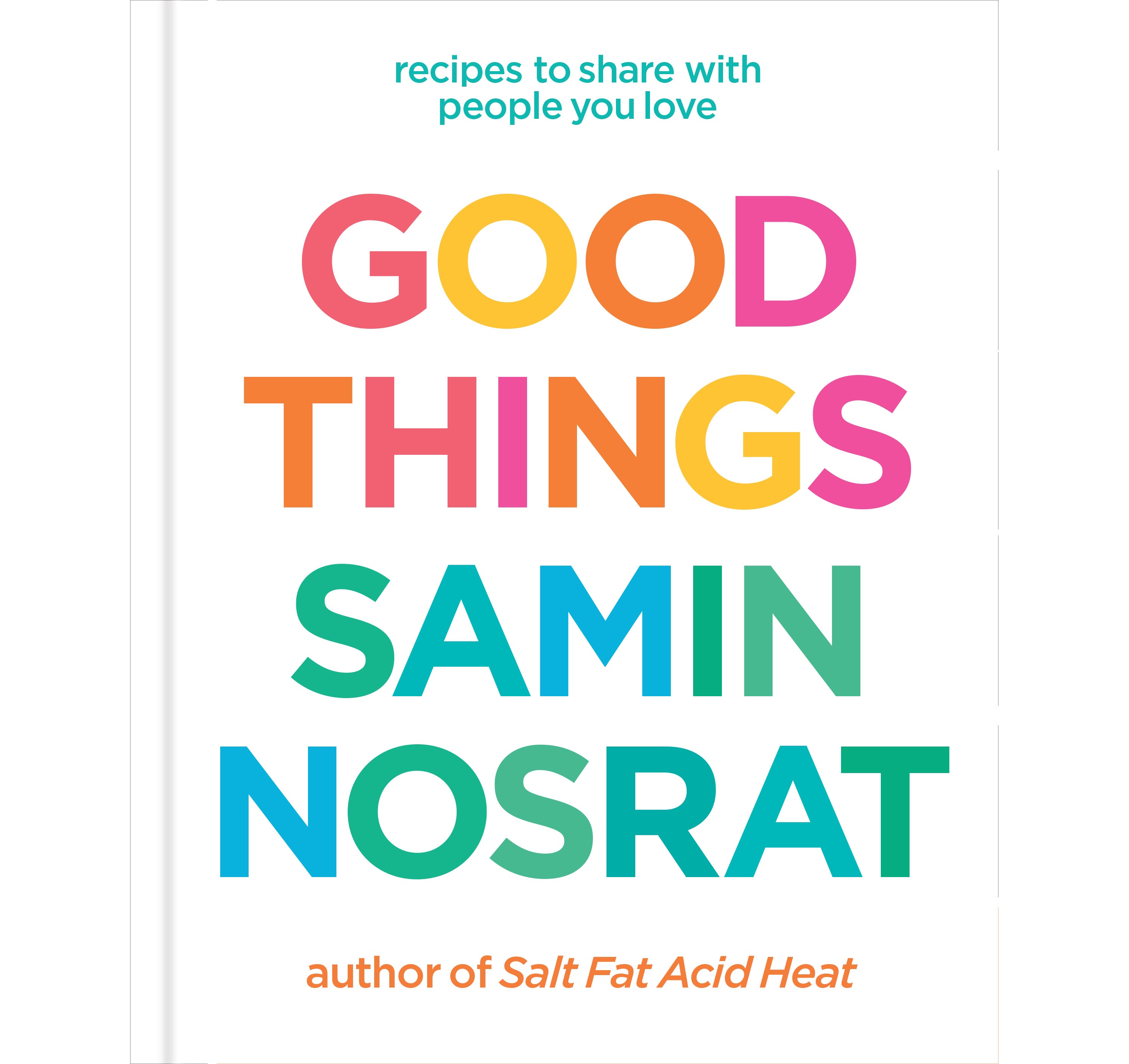 In ‘Good Things’, Nosrat shares her most personal collection yet, from Persian comfort dishes to bread recipes perfected over decades