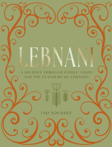 ‘Lebnani: The Cookbook’ is a love letter to Beirut’s kitchens – a celebration of the dishes, stories and spirit that define Lebanese comfort food
