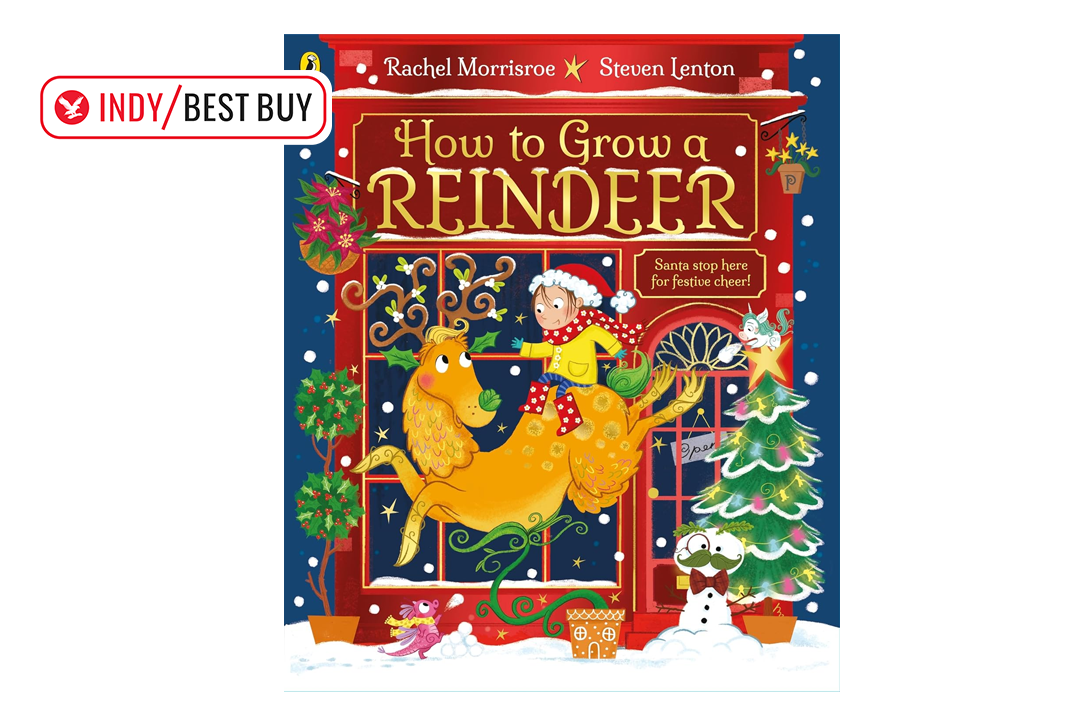 best Christmas book for kids IndyBest review ‘How to Grow a Reindeer’ by Rachel Morris, published by Puffin 
