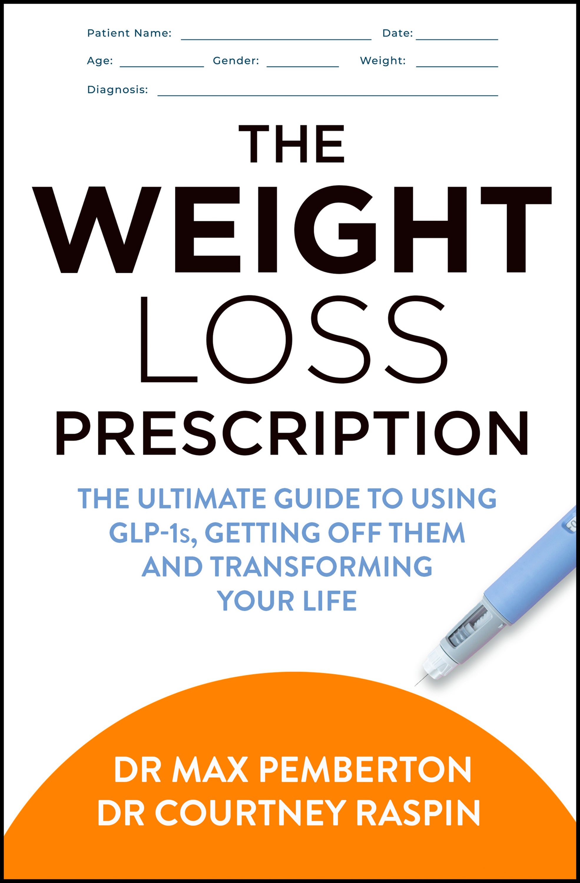 The Weight Loss Prescription by Dr Max Pemberton and Dr Courtney Raspin