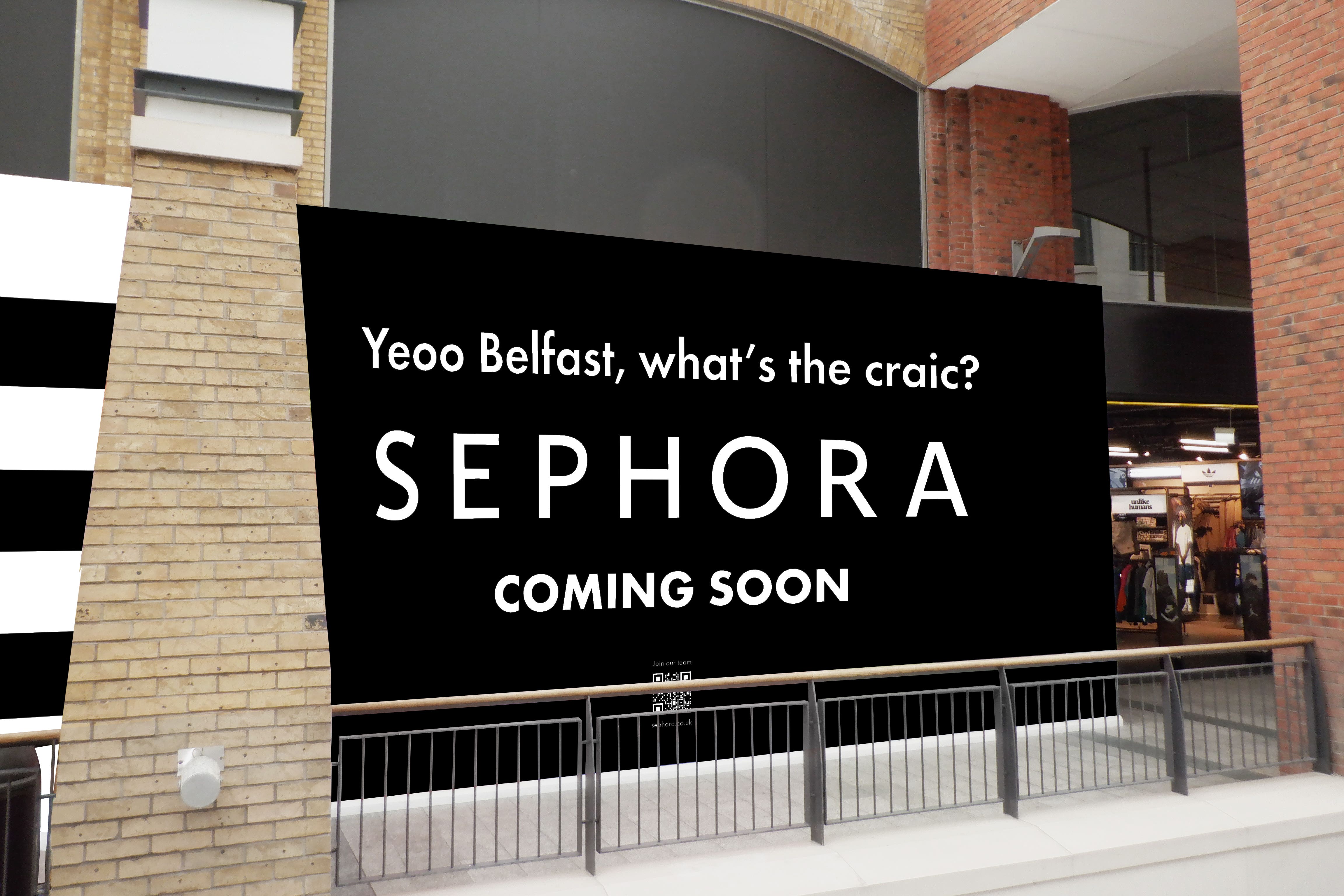 Speculation has been growing since a hoarding sign with Sephora’s branding was erected in the Victoria Square shopping complex in Belfast in 2025