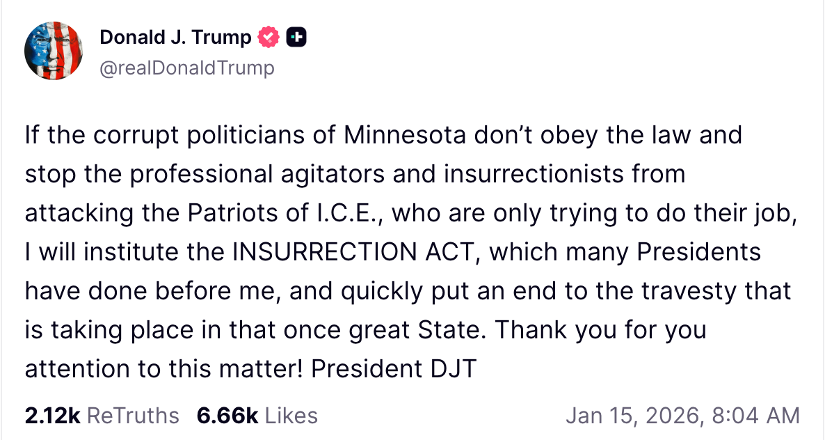 President Donald Trump threatened to invoke the Insurrection Act in Minnesota unless lawmakers quelled protesters that he claimed were 'attacking' ICE officers